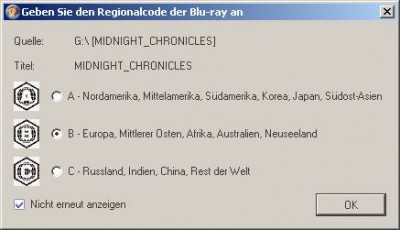 3. BluRay wird gelesen, mittendrin erscheint „Regionalcode“, bestätige B - Europa